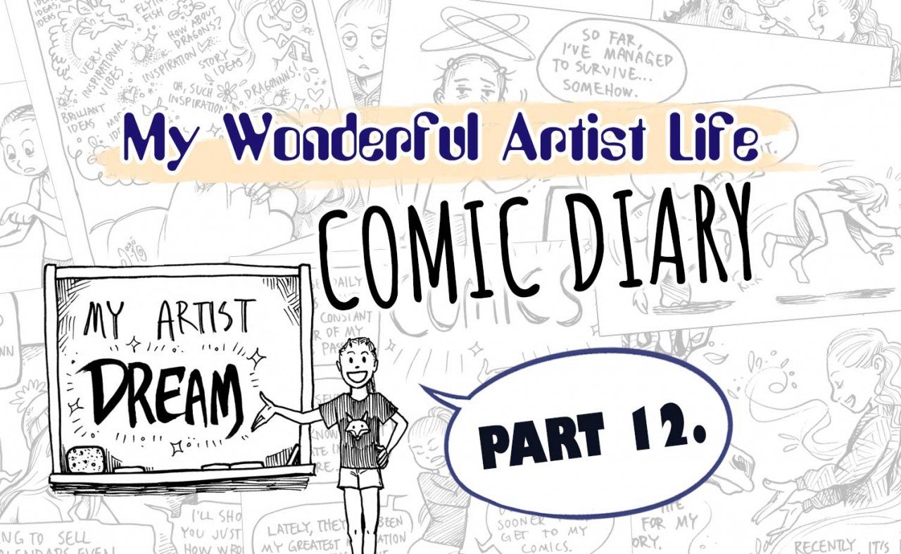 My Wonderful Artist Life Comic Diary – Part 12