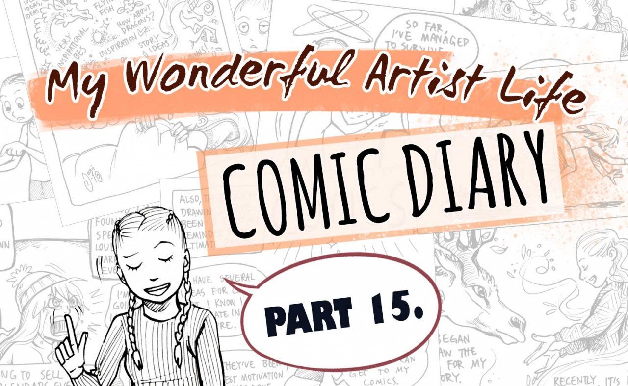 My Wonderful Artist Life Comic Diary – Part 15